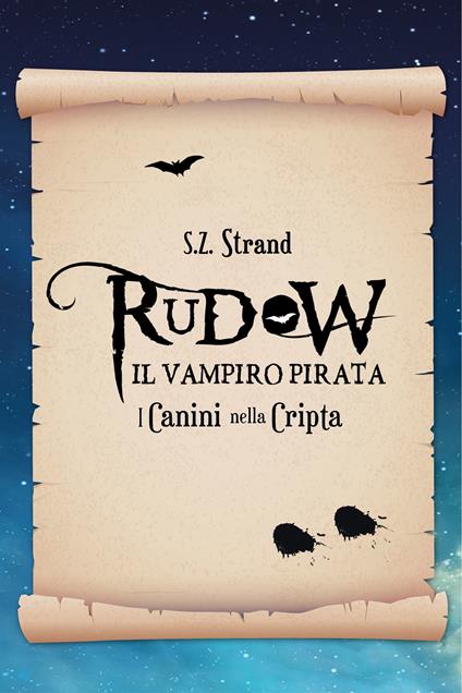 I canini nella cripta. Rudow il vampiro pirata - S. Z. Strand - ebook