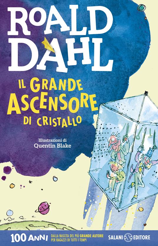 Il grande ascensore di cristallo - Roald Dahl - Libro - Salani - Dahl 100