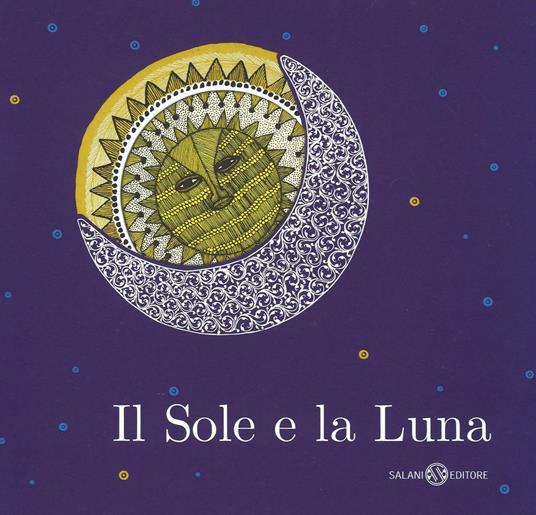 Il sole e la luna. Ediz. illustrata - copertina