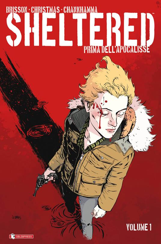 Sheltered. Prima dell'Apocalisse. Vol. 1 - Johnnie Christmas,Ed Brisson,Shari Chankhamma - copertina