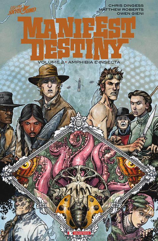 Amphibia & insecta. Manifest Destiny. Vol. 2 - Chris Dingess,Matthew Roberts,Owen Gieni - copertina