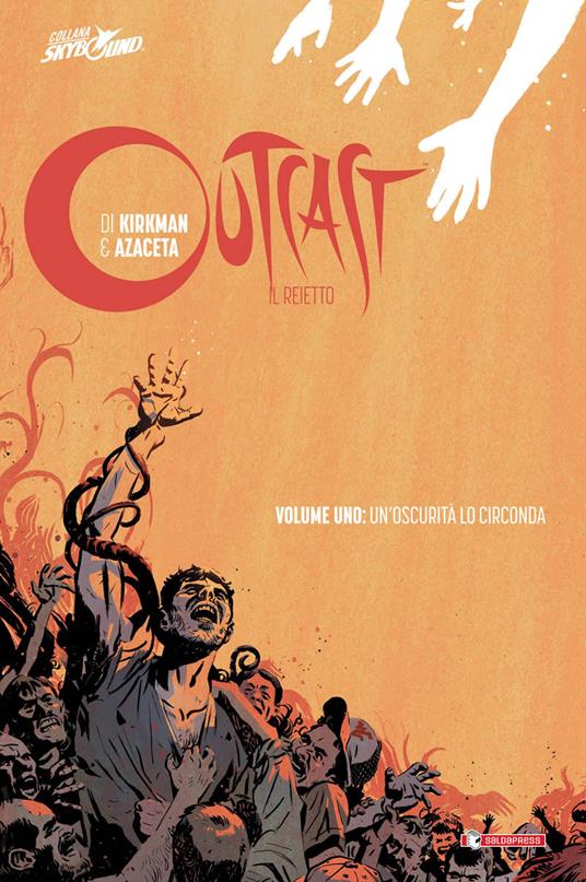 Outcast. Il reietto. Vol. 1: oscurità lo circonda, Un'. - Robert Kirkman - copertina