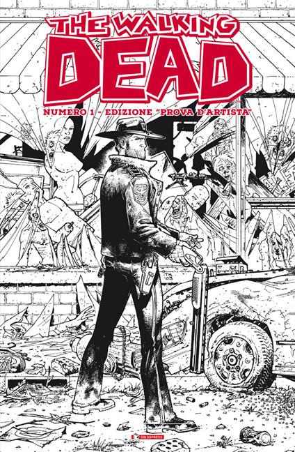 Prova d'artista. The walking dead. Vol. 1 - Robert Kirkman,Tony Moore - copertina