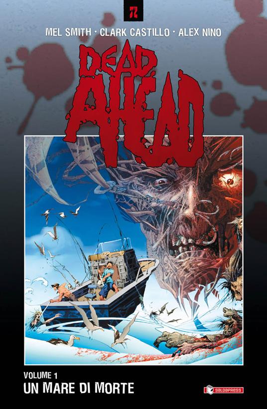 Un mare di morte. Dead ahead. Vol. 1 - Mel Smith,Clark Castillo,Alex Nino - copertina