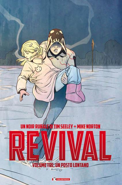 Revival. Vol. 3: Un posto lontano - Tim Seeley,Mike Norton - copertina