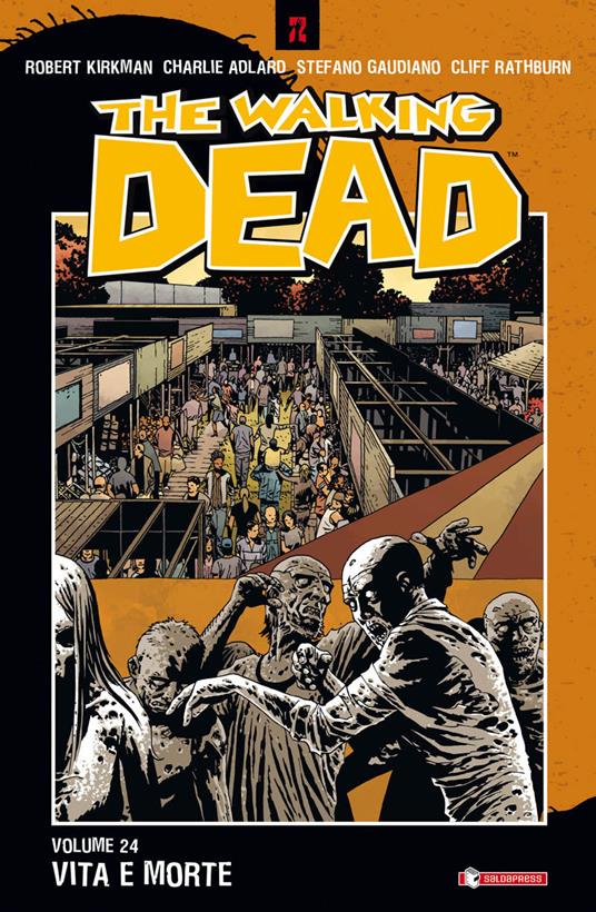 Vita e morte. The walking dead. Vol. 24 - Robert Kirkman,Charlie Adlard,Cliff Rathburn - copertina