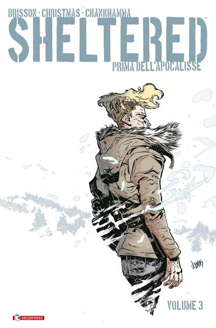 Sheltered. Prima dell'Apocalisse. Vol. 3 - Ed Brisson,Johnnie Christmas,Shari Chankhamma - copertina