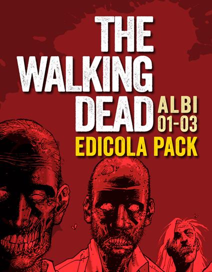 The walking dead. Vol. 1-3 - Robert Kirkman - copertina