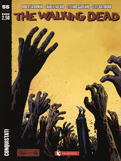 The walking dead. Vol. 55: Conquistati. - Robert Kirkman - copertina