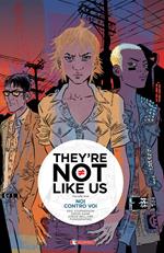 Noi contro voi. They're not like us. Vol. 2