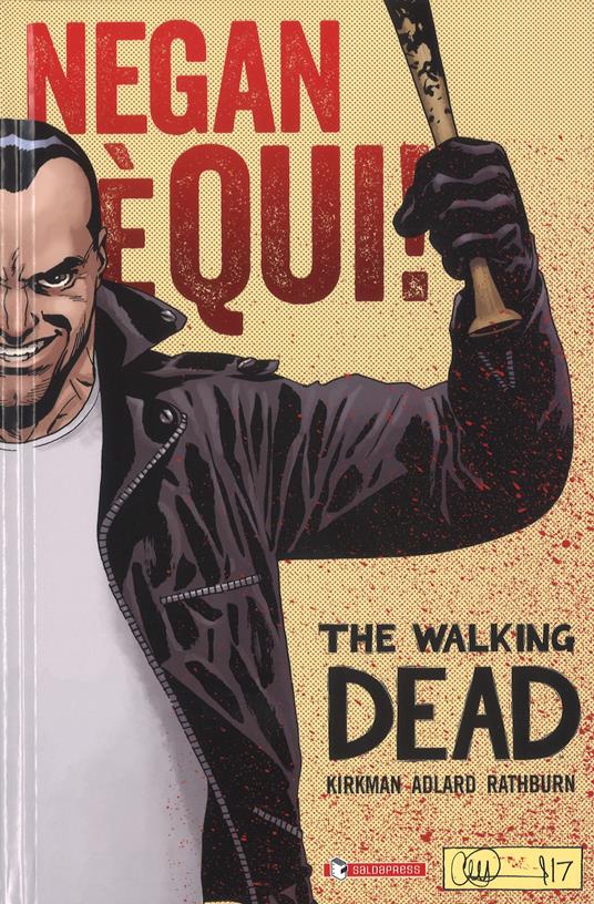 Negan è qui! The walking dead - Robert Kirkman,Charlie Adlard,Cliff Rathburn - copertina