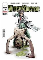 Sotto i ferri. Witch doctor. Vol. 1