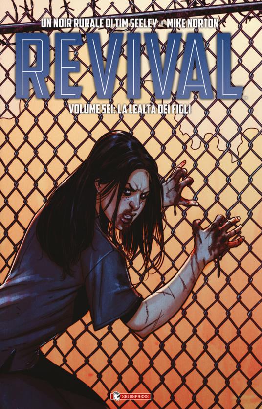 Revival. Vol. 6: La lealtà dei figli - Tim Seeley,Mike Norton - copertina
