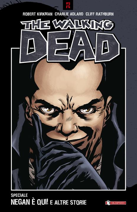 Negan è qui! e altre storie. The walking dead - Robert Kirkman - copertina