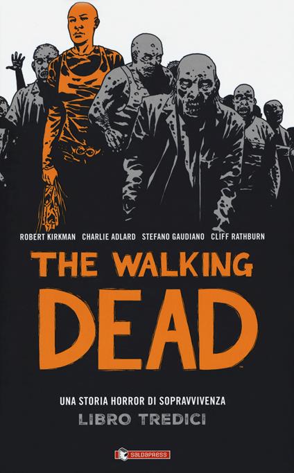 The walking dead. Vol. 13 - Robert Kirkman - copertina