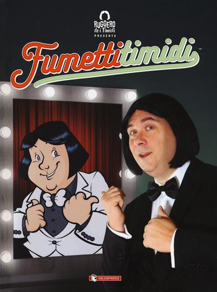 Ruggero de i Timidi presenta: Fumetti timidi - copertina