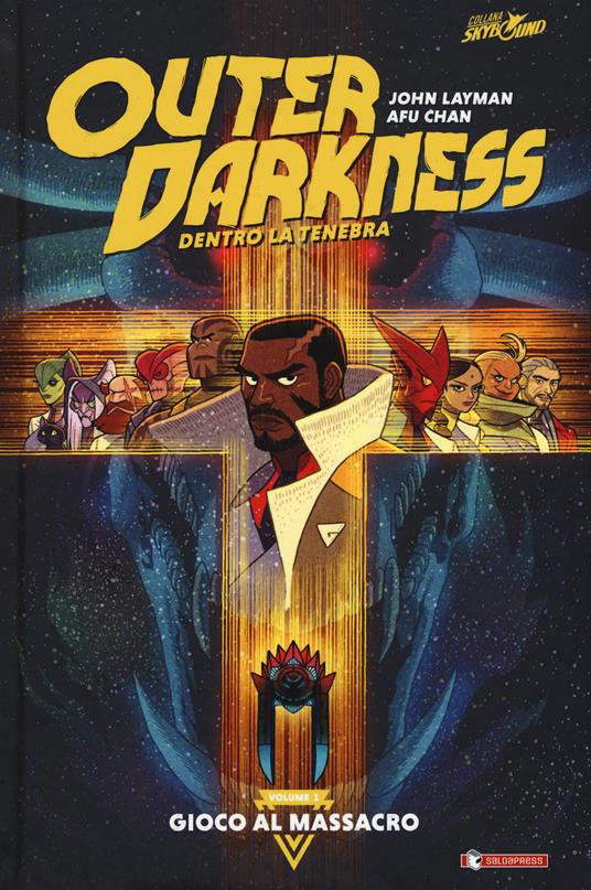 Outer darkness. Dentro la tenebra. Vol. 1: Gioco al massacro - John Layman,Afu Chan - copertina