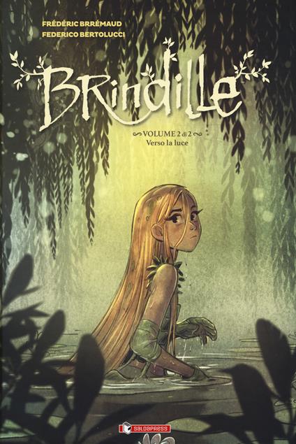 Brindille. Vol. 2: Verso la luce. - Frédéric Brrémaud - copertina