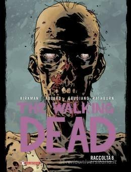 The walking dead. Raccolta. Vol. 8 - Robert Kirkman,Charlie Adlard,Stefano Gaudiano - copertina