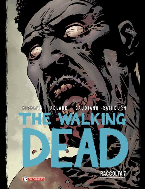 The walking dead. Raccolta. Vol. 7 - Robert Kirkman,Charlie Adlard,Stefano Gaudiano - 2