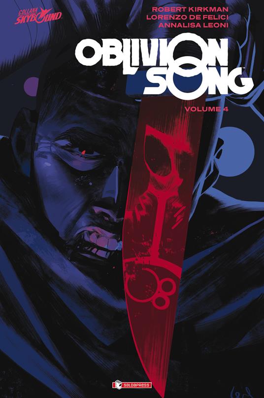 Oblivion song. Vol. 4 - Robert Kirkman,Lorenzo De Felici - copertina