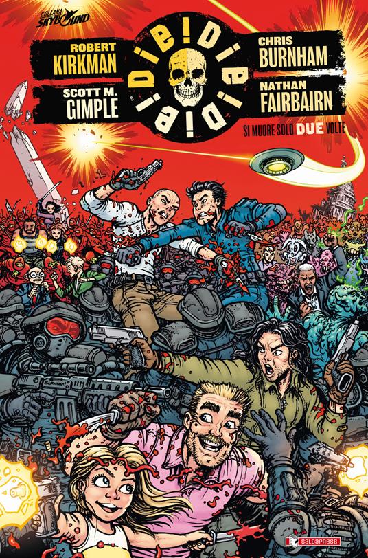 Die! die! die!. Vol. 2: Si muore solo due volte. - Robert Kirkman,Scott M. Gimple,Chris Burnham - copertina