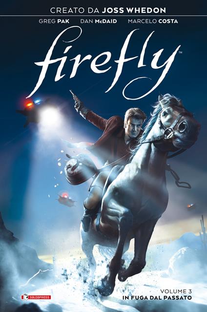 Firefly. Vol. 3: In fuga dal passato - Joss Whedon,Greg Pak,Dan McDaid - copertina