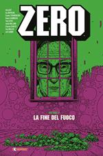 Zero. Vol. 4: fine del fuoco, La.