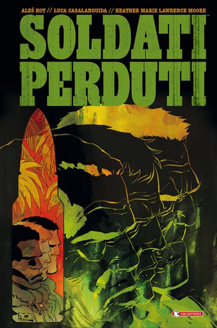 Soldati perduti - Ales Kot - copertina