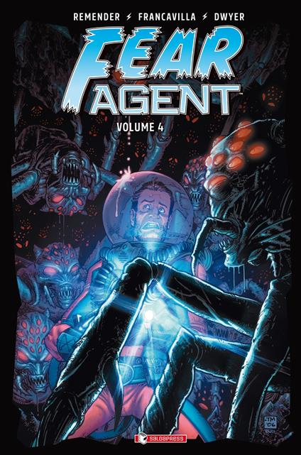 Fear agent. Vol. 4 - Rick Remender - copertina