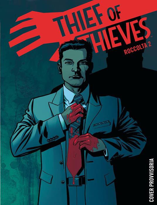 Thief of thieves. Raccolta. Vol. 2 - Robert Kirkman,Andy Diggle - copertina
