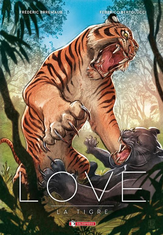 La tigre. Love - Frédéric Brrémaud - copertina