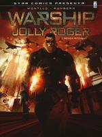 Warship Jolly Roger. Vol. 1: Senza ritorno