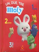 Un, due, tre. Mofy. Ediz. illustrata