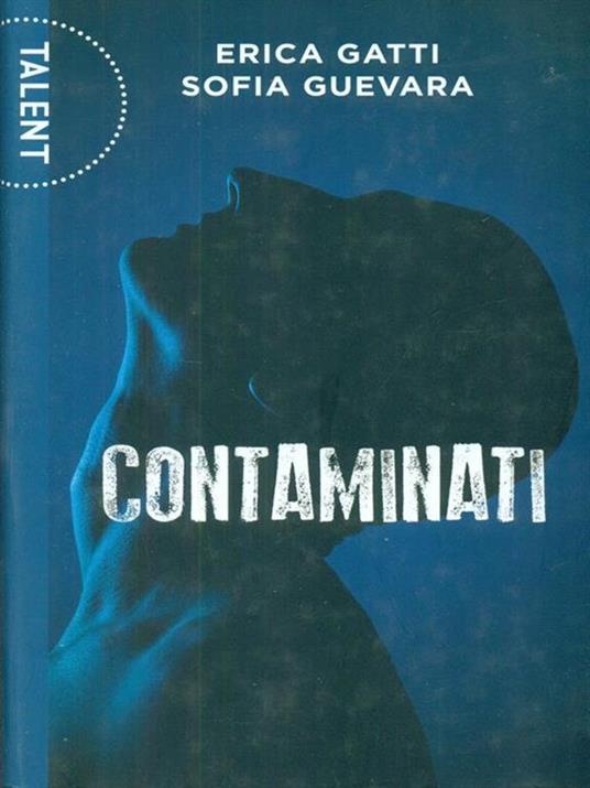 Contaminati - Erica Gatti,Sofia Guevara - 2