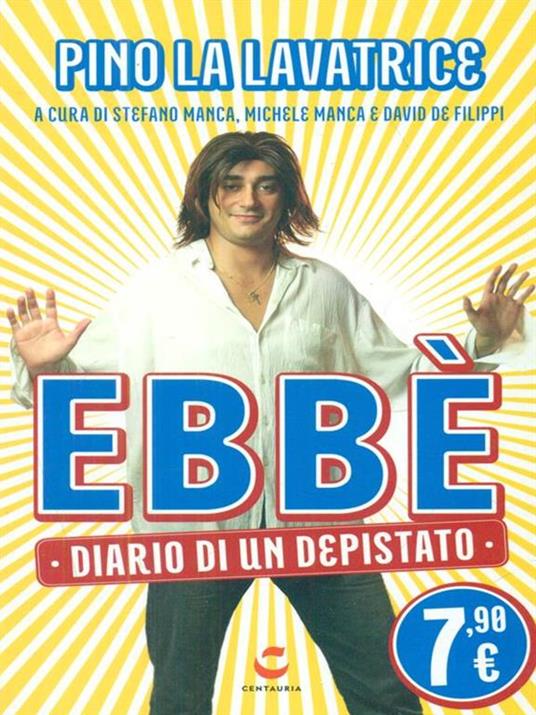 Ebbè. Diario di un depistato - Pino La Lavatrice - 2