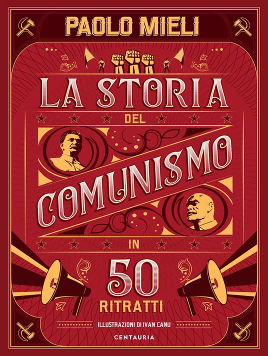 La storia del comunismo in 50 ritratti. Ediz. a colori - Paolo Mieli - copertina
