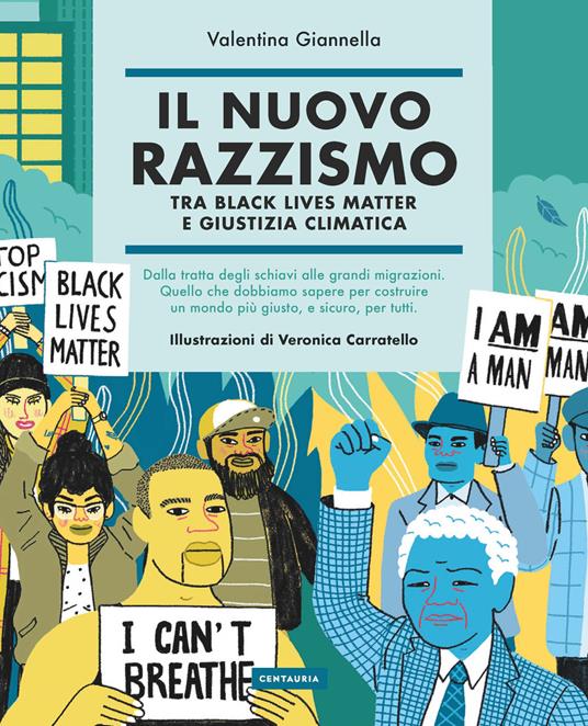 Il nuovo razzismo. Tra Black Lives Matter e giustizia climatica - Valentina Giannella - copertina