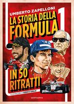 La storia della Formula 1 in 50 ritratti