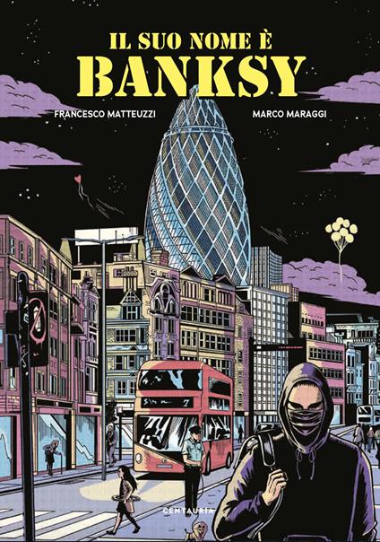 Il suo nome è Banksy - Francesco Matteuzzi - copertina