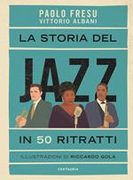 La storia del jazz in 50 ritratti