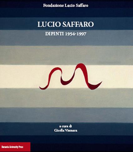 Lucio Saffaro. Dipinti 1954-1997 - copertina