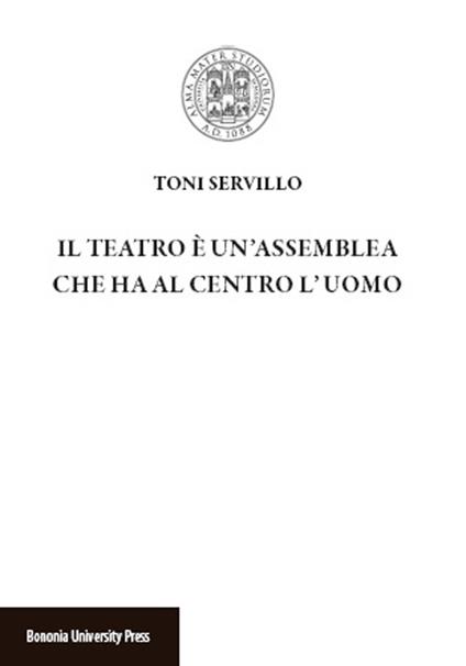 Il teatro è un'assemblea che ha al centro l'uomo - Toni Servillo - copertina