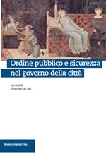 Ordine pubblico e sicurezza nel governo della città