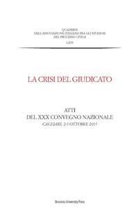La crisi del giudicato. Atti del 30° Convegno nazionale (Cagliari, 2-3 ottobre 2015) - copertina