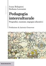 Pedagogia interculturale. Pregiudizi, razzismi, impegno educativo