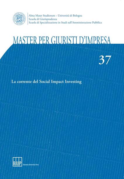 Master per giuristi d'impresa. Vol. 37: La corrente del Social Impact Investing - copertina
