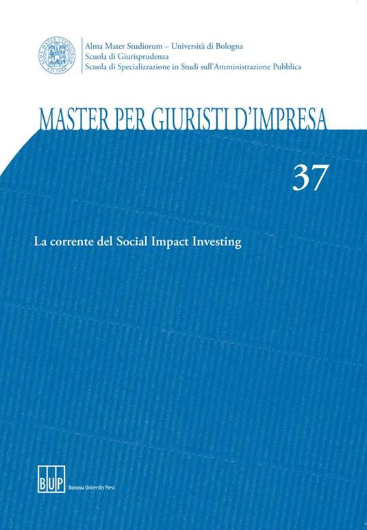 Master per giuristi d'impresa. Vol. 37: La corrente del Social Impact Investing - copertina