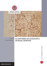 La «Historia ecclesiastica» di Isaac Newton. Atti della Giornata di studi (Ravenna, 28 di aprile 2015)