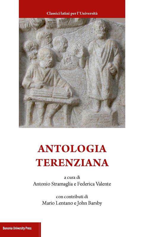 Antologia terenziana. Testo latino a fronte - Antonio Stramaglia,Federica Valente - copertina